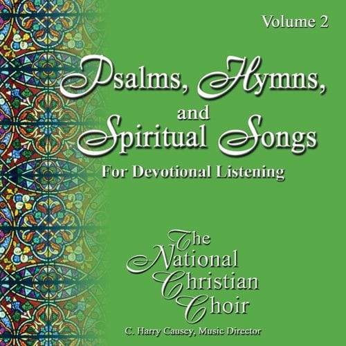 Psalms, Hymns, & Spiritual Songs II