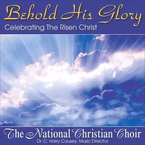 Behold HIs Glory