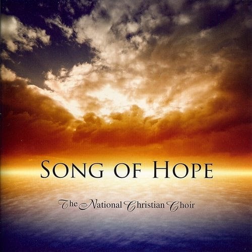 Song Of Hope The National Christian Choir